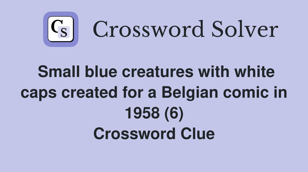 Small blue creatures with white caps created for a Belgian comic in